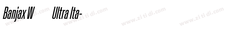 Banjax W05 Ultra Ita字体转换
